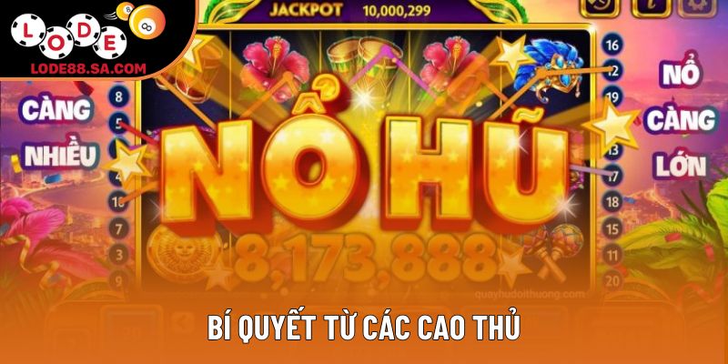 Bí quyết từ các cao thủ Bí quyết từ các cao thủ