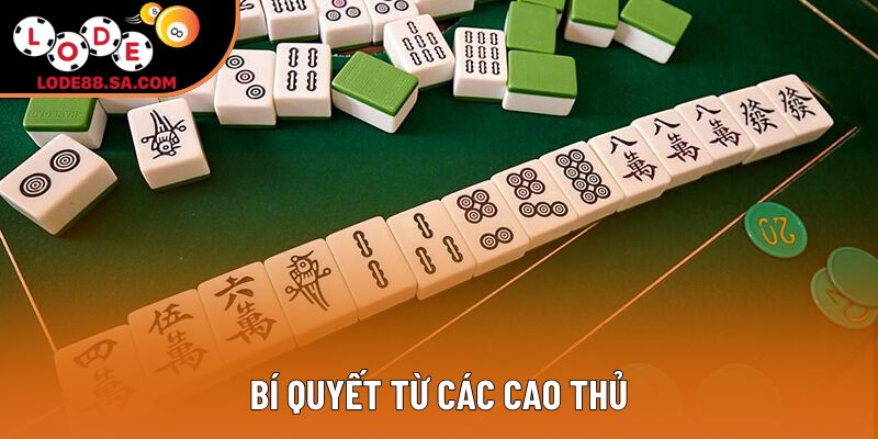 Bí quyết từ các cao thủ Bí quyết từ các cao thủ