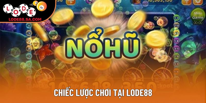 Chiếc lược chơi tại Lode88 Chiếc lược chơi tại Lode88