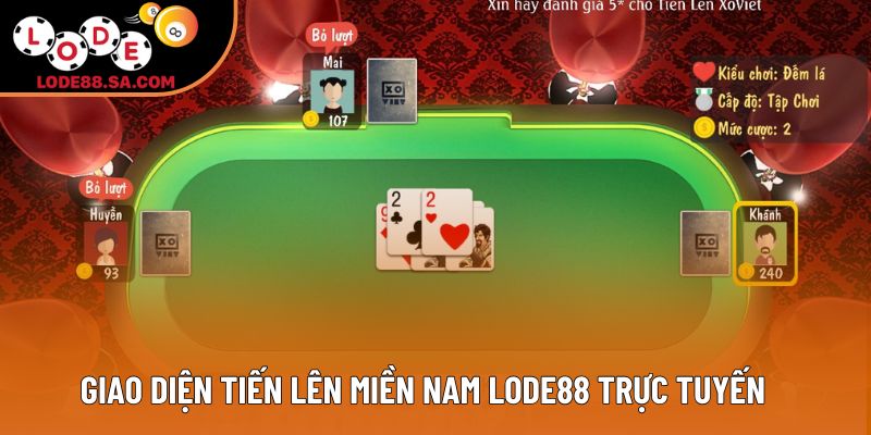 Giao diện Tiến lên miền Nam Lode88 trực tuyến Giao diện Tiến lên miền Nam Lode88 trực tuyến