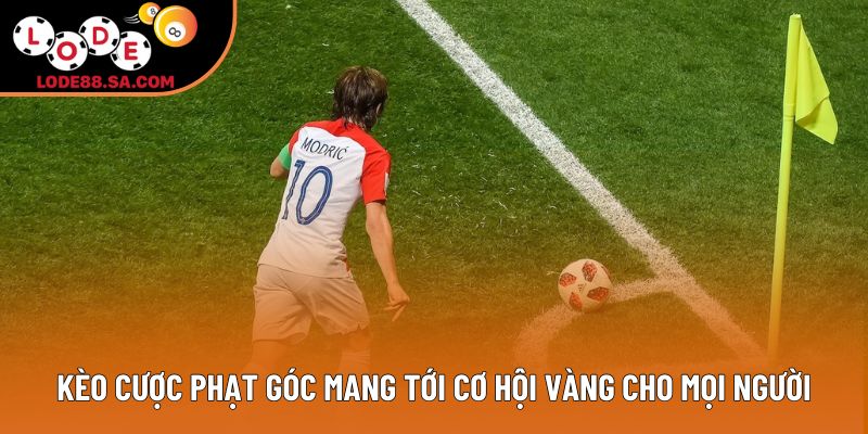 Kèo cược phạt góc mang tới cơ hội vàng cho mọi người Kèo cược phạt góc mang tới cơ hội vàng cho mọi người