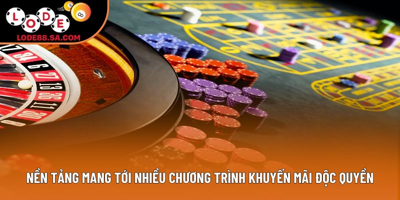 Nền tảng mang tới nhiều chương trình khuyến mãi độc quyền Nền tảng mang tới nhiều chương trình khuyến mãi độc quyền