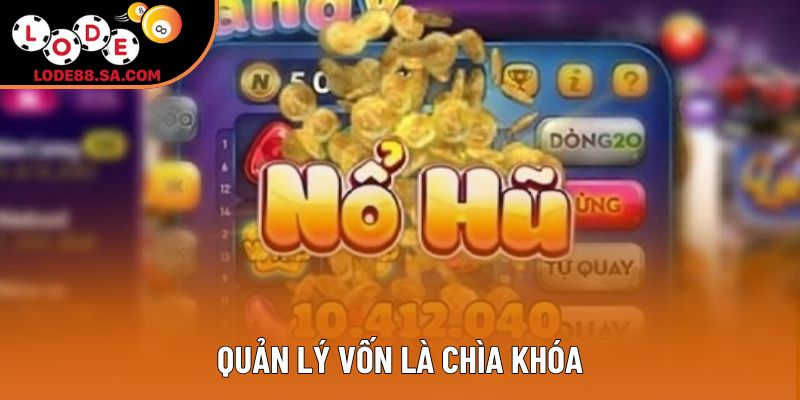 Quản lý vốn là chìa khóa Quản lý vốn là chìa khóa