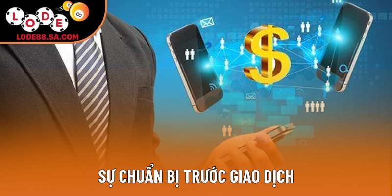 Sự chuẩn bị trước giao dịch Sự chuẩn bị trước giao dịch